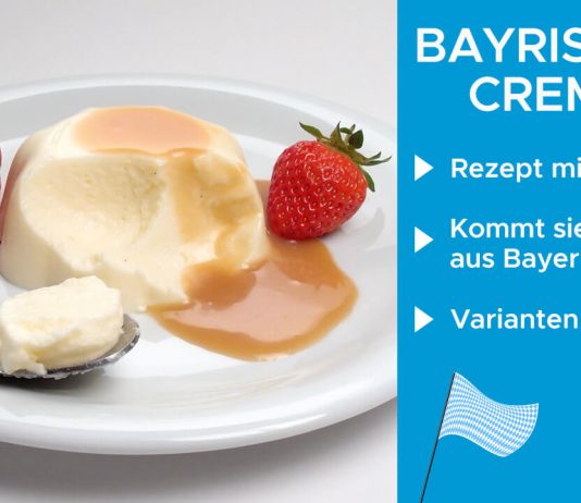 Bayrische Creme – Rezept Bayrische Creme