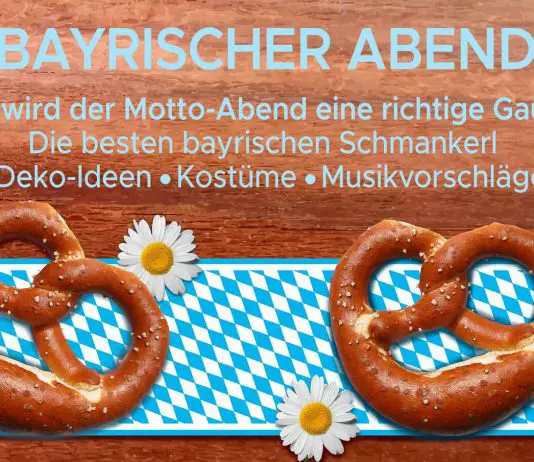 Bayrischer Abend – Feiern wie in Bayern Bayrischer Abend