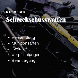 Schreckschusswaffen – was ist das?