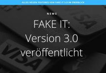 Fake IT 3.0 veröffentlicht – Das ist neu fakeit-3.0-erschienen