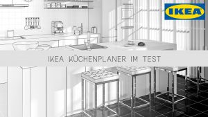 Der Ikea Küchenplaner im Test